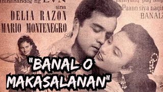 quotBanal o Makasalananquot 1955  Delia Razon  Mario Montenegro  LVNProduction [upl. by Nevlin]