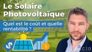 Quel est le prix et la rentabilité d’une installation solaire photovoltaïque [upl. by Ahsien]