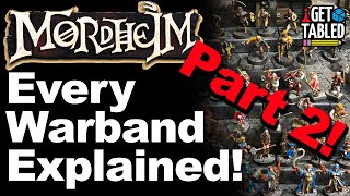 Explaining Every Mordheim Warband pt2 [upl. by Uriisa]