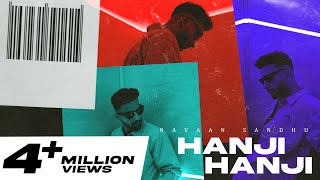 Hanji HanjiFull Video  Navaan Sandhu  Snappy  Rav Hanjra  Sam Malhi  Latest Punjabi Song 2021 [upl. by Edita]