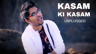 Kasam ki kasam  Unplugged Cover  Sagar Koley [upl. by Arhat]