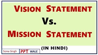 MISSION VS VISION IN HINDI  Strategic Management SM  Concept  Difference  BBAMBA  ppt [upl. by Galina]