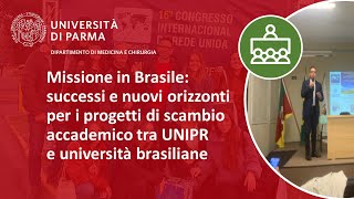 Missione in Brasile successi e nuovi orizzonti per i progetti di scambio accademico [upl. by Enoed961]