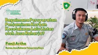 Bagaimana Persyaratan Penjaminan Korban Kecelakaan Lalu Lintas oleh Jasa Raharja [upl. by Rehtnug]