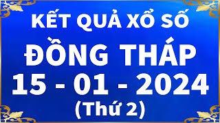 Xổ số Đồng Tháp ngày 15 tháng 1  XSDT 151  SXDT  XSDThap  KQXSDT  Xổ số Đồng Tháp hôm nay [upl. by Dadelos]