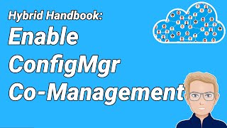 HH09  Enable CoManagement CoMgmt Part 1  ConfigMgr SCCMMECM Lab Tutorial [upl. by Polito]