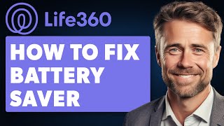 How to Fix Battery Saver on Life360 Full 2024 Guide [upl. by Nelson]