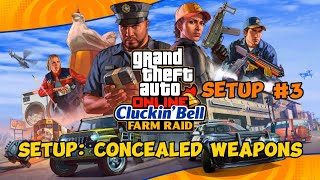 Cluckin Bell Farm Raid Concealed Weapon Setup Guide SETUP 3 [upl. by Holtz]