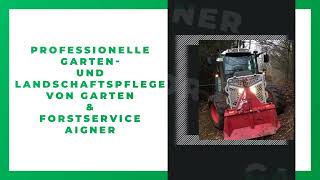 Garten amp Forstservice Aigner [upl. by Roxine]