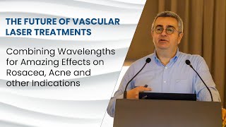 The Future of Vascular Laser Treatments Effects on Rosacea Acne and More Prof Engin Sezer [upl. by Odrawde]