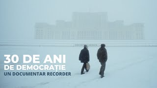 DOCUMENTAR RECORDER 30 de ani de democrație [upl. by Aimee]