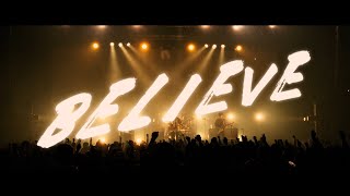 ラックライフ  「Believe」Official Music Video [upl. by Uriia747]