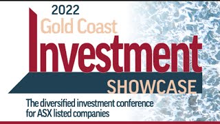 2022 Gold Coast Investment Showcase  Thursday session 2 [upl. by Nibroc]