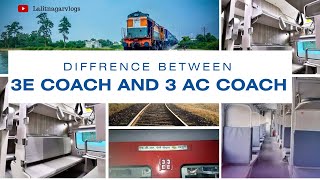 What is 3 E Coach and 3 AC Coach In train  Difference Between 3A and 3E Coach [upl. by Neirol970]