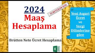 Brütten Nete Ücret Hesaplama 2024 Yeni Vergi Dilimi ve Asgari Ücret İstisnasına göre Maaş Hesapla [upl. by Mirna]