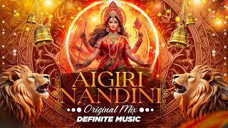 Aigiri Nandini Original Mix Definite Music  PsyTrance  Mahishasur Mardini  Durga Stotram [upl. by Aliet393]