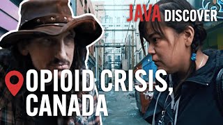 Canadas Fentanyl Addiction A National Crisis  Synthetic Opioid Documentary [upl. by Oine]