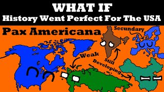 What If Everything Went PERFECT For The United States [upl. by Annehsat786]