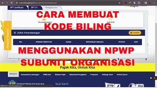 TATA CARA MEMBUAT KODE BILING DAN BUKTI POTONG MENGGUNAKAN LOGIN NPWP SUB UNIT DINAS PENDIDIKAN [upl. by Ygief]