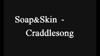 SoapampSkin  Cradlesong [upl. by Halland]