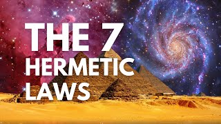 The 7 Hermetic Laws  The Laws of Hermes Trismegistus [upl. by Kee]