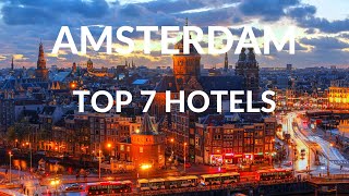 7 Best Hotels In Amsterdam [upl. by Zarger]