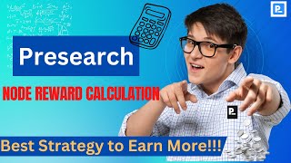 Presearch Node Reward Calculation Best strategy to earn more PRE [upl. by Sherard]