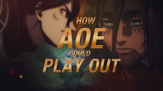 Heres how the latest AOT TRAILER shows how AOE could PLAY OUT [upl. by Kilian]