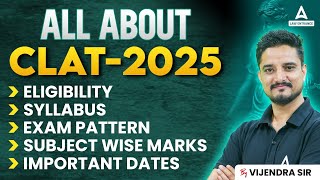 All about CLAT 2025  Eligibility Syllabus Exam Pattern and Important Dates [upl. by Rehpotsirk]