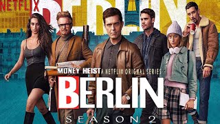 Berlin Season 2  Trailer Money Heist  Berlin Season 2  Release Date Netflix [upl. by Kenwrick397]