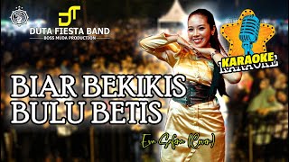 BIAR BERKIKIS BULU BETIS KARAOKE  VERSI DUTA BOSS MUDA [upl. by Dream]