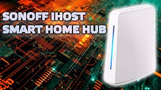 Sonoff Ihost  Центр управления умным домом без доступа к интернет с Zigbee и Matter [upl. by Netsua]