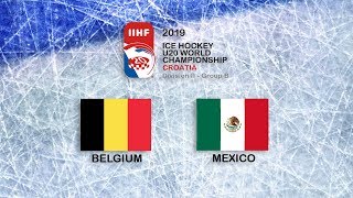 IIHF 2019 ICE HOCKEY U20 WORLD CHAMPIONSHIP  DIVISION II GROUP B  BELGIUM vs MEXICO [upl. by Chubb471]