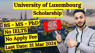 How to Apply for University of Luxembourg Scholarships  How to Apply to University of Luxembourg [upl. by Molton]