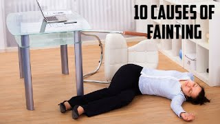 10 Causes of Fainting [upl. by Dollar308]