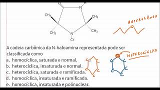 A cadeia carbônica da Nhaloamina representada pode ser classificada como [upl. by Fredia]