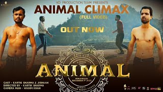 Animal Climax Scene  Full Extended Version  By KD Production Team [upl. by Hgielime]