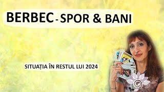 BERBEC SPORUL BANILOR  în restul lui 2024 TAROT  Zodii de FOC  Horoscop [upl. by Aseefan153]