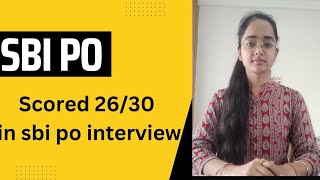 My SBI po interview experience Scored 2630 🔥🔥 [upl. by Anaiviv]