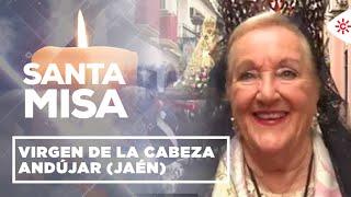 Misas y romerías  Especial Virgen de la Cabeza Andújar Jaén [upl. by Albarran22]