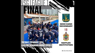 2024 NSG C Division Hockey Boys  League 1 Final  Seng Kang Secondary vs Raffles Institution [upl. by Enyad796]