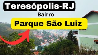 TERESÓPOLISRJ BAIRRO PARQUE SÃO LUIZ centro [upl. by Anahsit424]