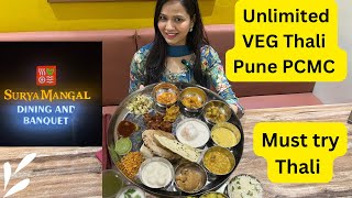 Unlimited VEG Thali Pune PCMC Unique Sweets 😍Daily menu change  MUST TRY “ Surya Mangal Thali” [upl. by Euqnomod]