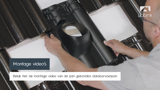 Montage video Ubbink pan gebonden dakdoorvoerpan  toepassing dubbelschalig dakelement [upl. by Aivatnahs]