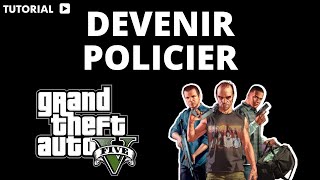 Comment devenir un policier dans GTA 5 [upl. by Cul]