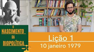 O Nascimento da Biopolítica  Lição 1 pt1 02 [upl. by Corene]