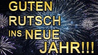 Ich wünsche dir einen Guten Rutsch ins Neue Jahr  Silvestergrüße ür dich [upl. by Kendrick640]