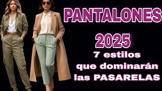 PANTALONES en Tendencia 2025 Los 7 Estilos de Pantalores y JEANS en Tendencia de Moda 2025 [upl. by Acinomed]