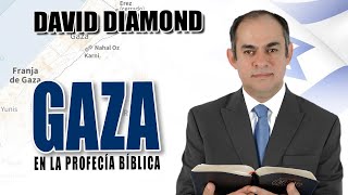 DAVID DIAMOND  GAZA EN LA PROFECÍA BÍBLICA Israel Jerusalem Ashdod [upl. by Eilahtan]