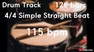 115 bpm 44 Simple Straight Beat Drum Track [upl. by Ahseniuq597]